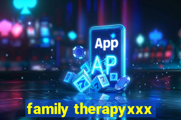 family therapyxxx